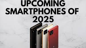 Upcoming Mobiles In 2025